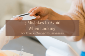 3 mistakes to avoid when looking for black owned businesses black owned in rochester