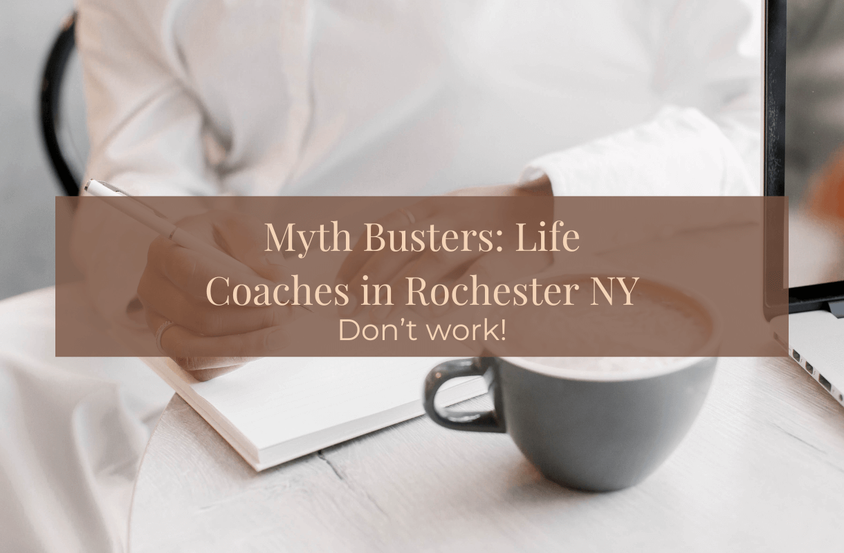 Myth Busters: Life coaches in rochester ny don't work - Black Owned in Rochester NY