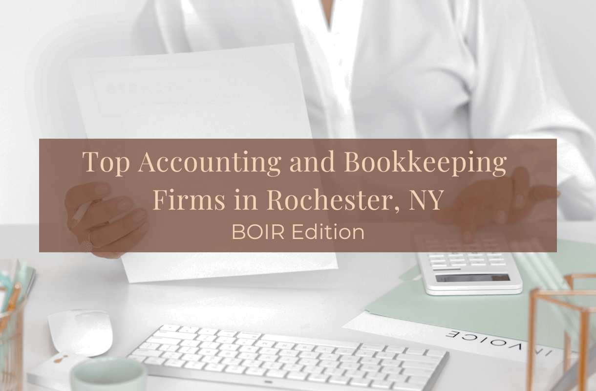 Top Accounting and Bookkeeping Firms in Rochester NY BOIR edition