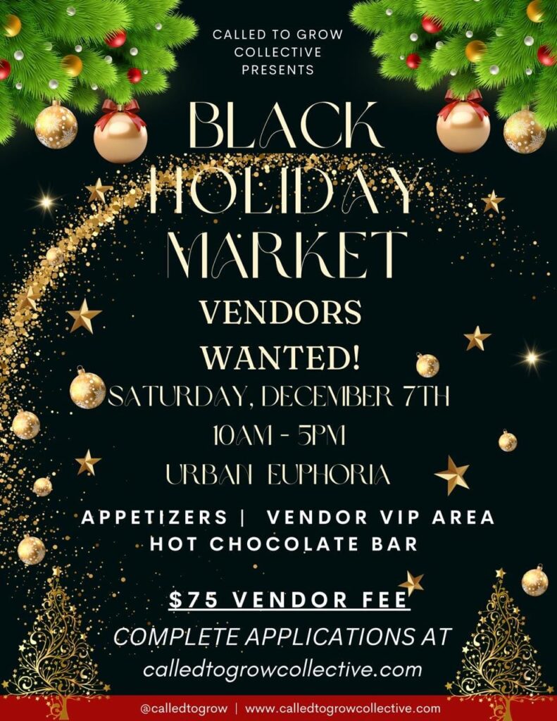 Black Holiday Market - Called to Grow Collective